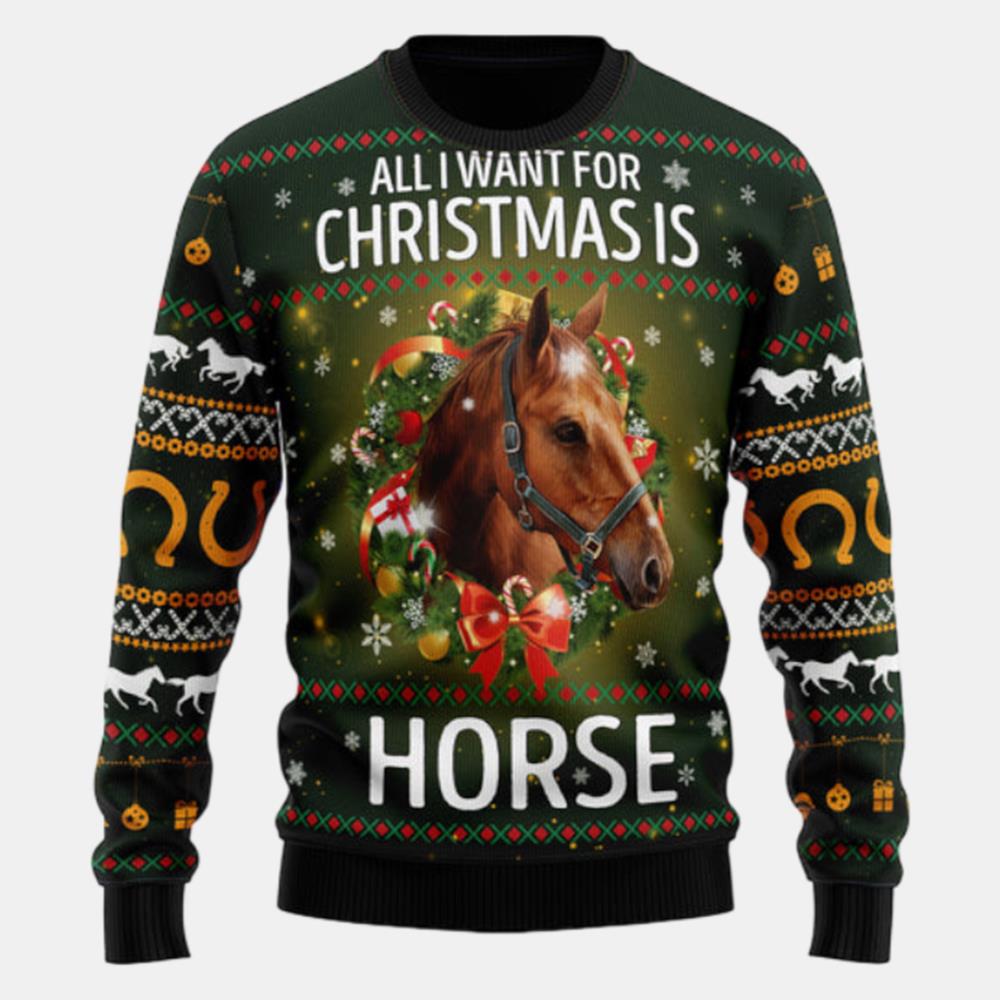 Horse All I Need For Christmas Ugly Sweater