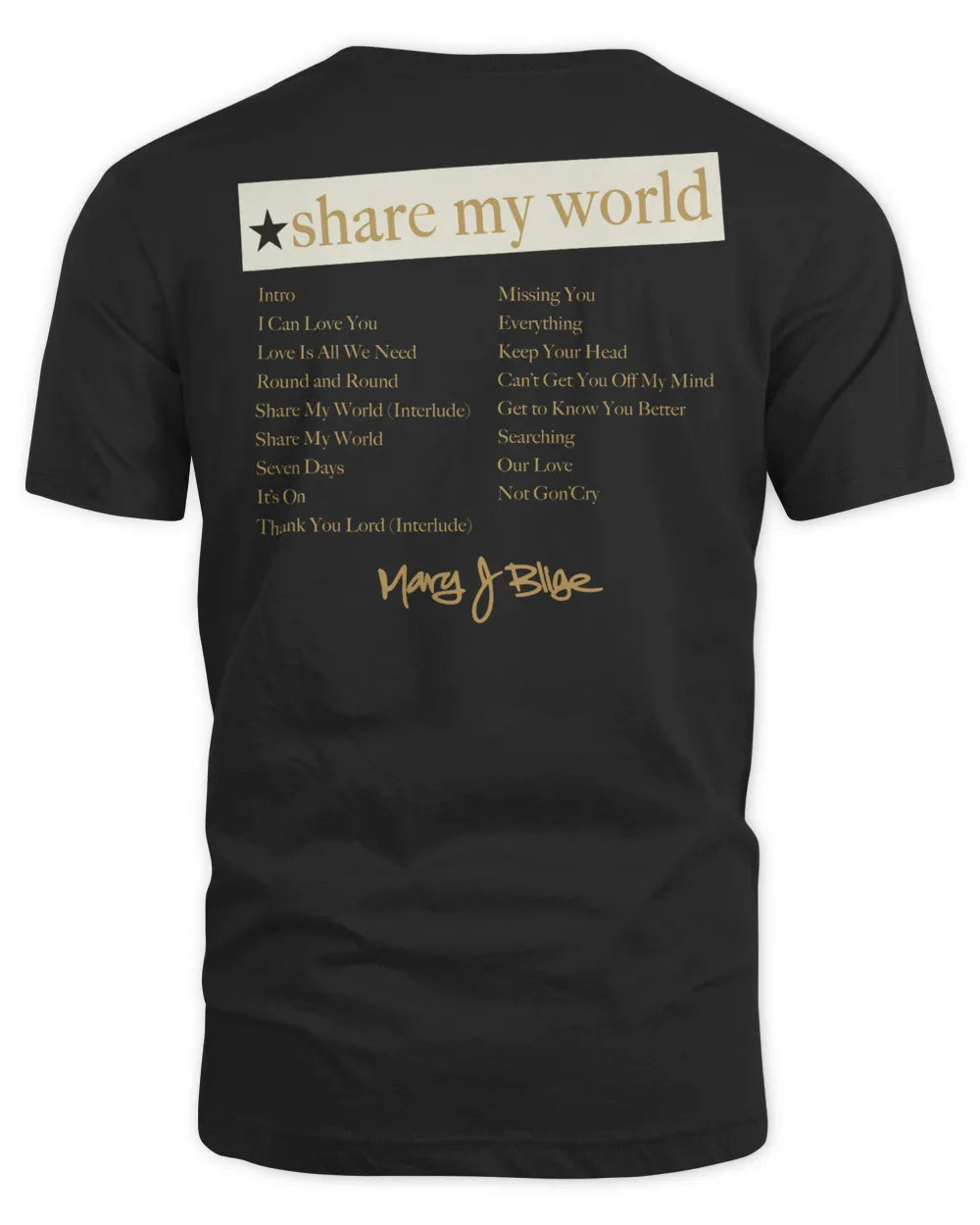 Mary J Blige Merch Share My World Tracklist Shirt