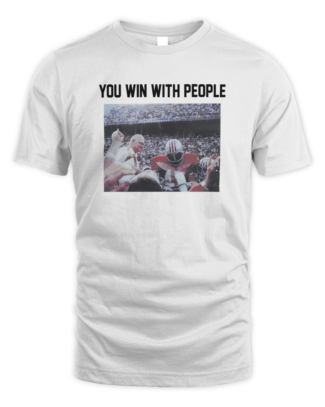 Homage X Woody Hayes You Win With People Tee