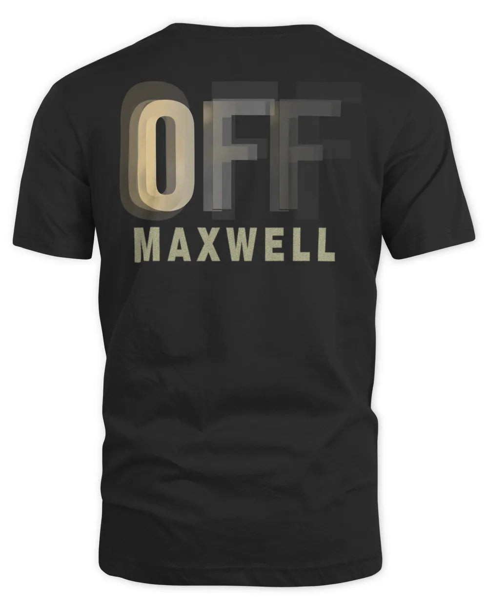 Maxwell Merch Go Off Shirt
