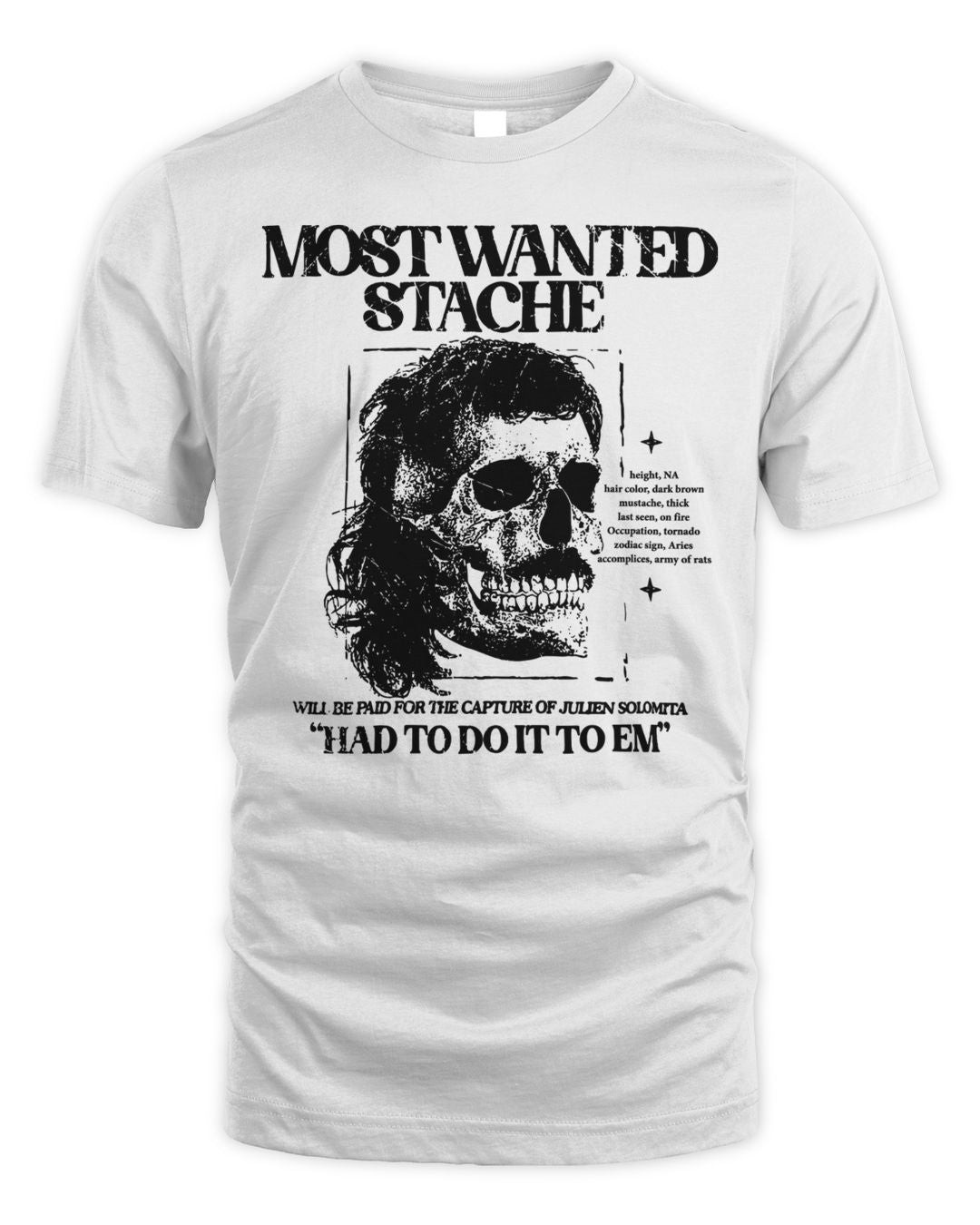Julien Solomita Merch Most Wanted Stache Shirt