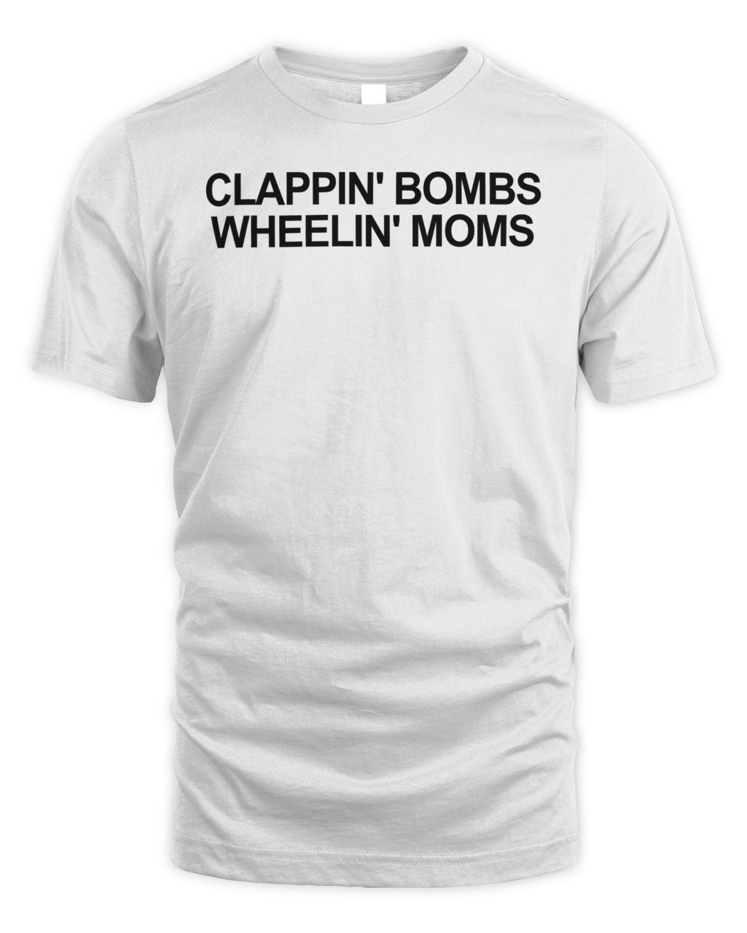 Hockey Benders Merch Clappin' Bombs Wheelin' Moms Shirt