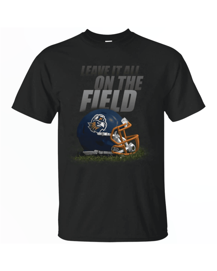 Leave It All On The Field U Of Tennessee At Martin Skyhawks Gridiron T Shirt