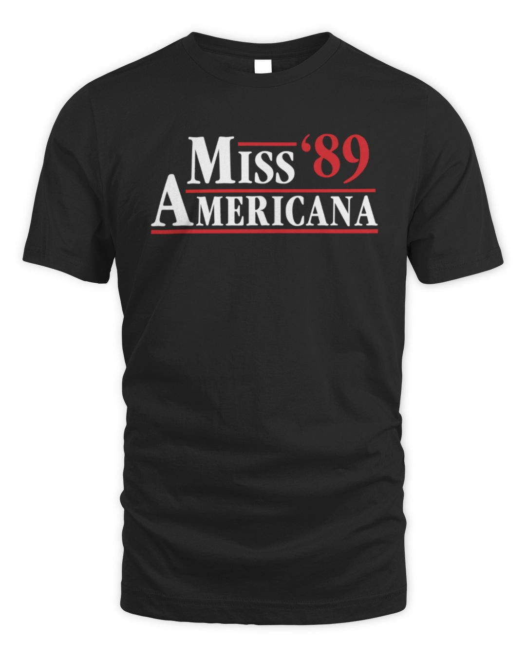 Miss Americana '89 Presidential Shirt