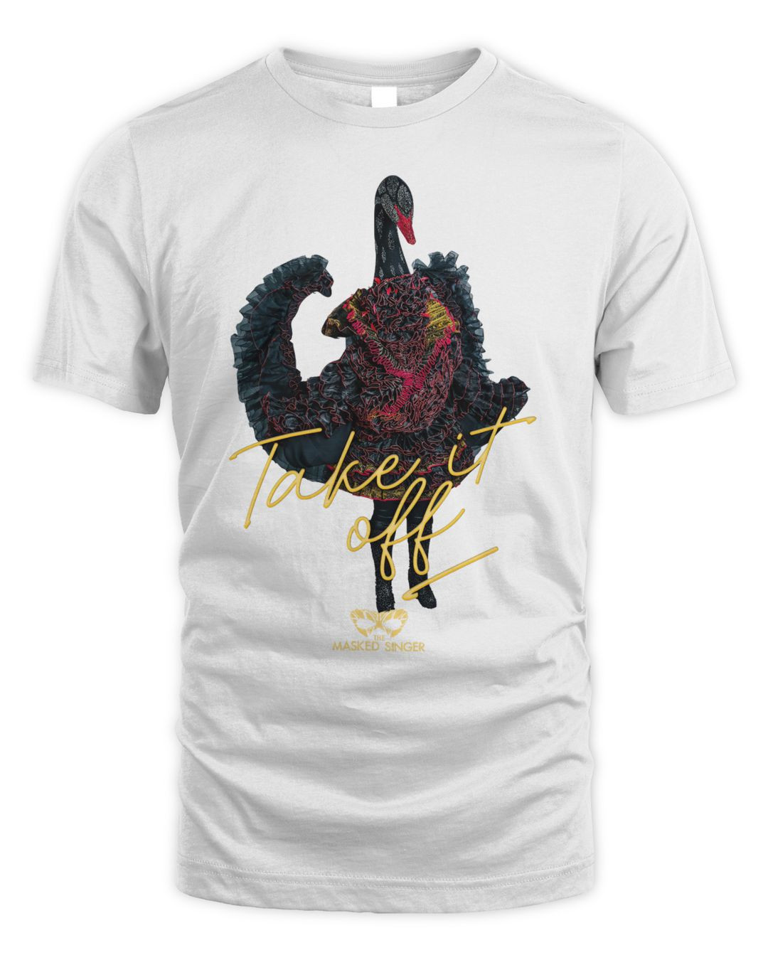 Masked Singer Merchandise Swan Take It Off Shirt