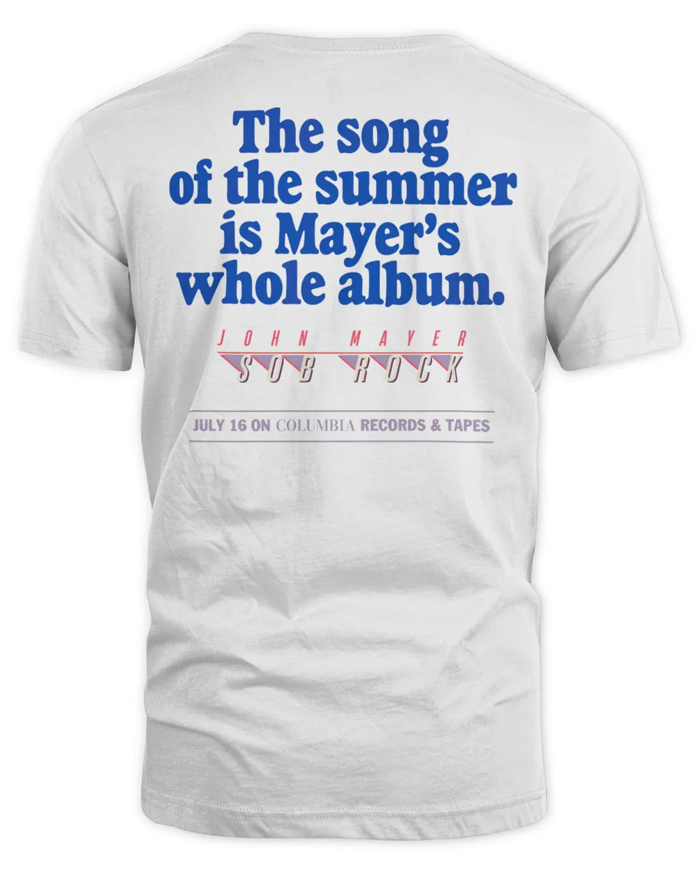 John Mayer Merch Tag Line Song Of The Summer Shirt