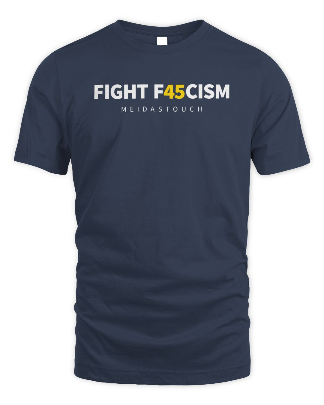 Meidastouch Fight F45cism T Shirt