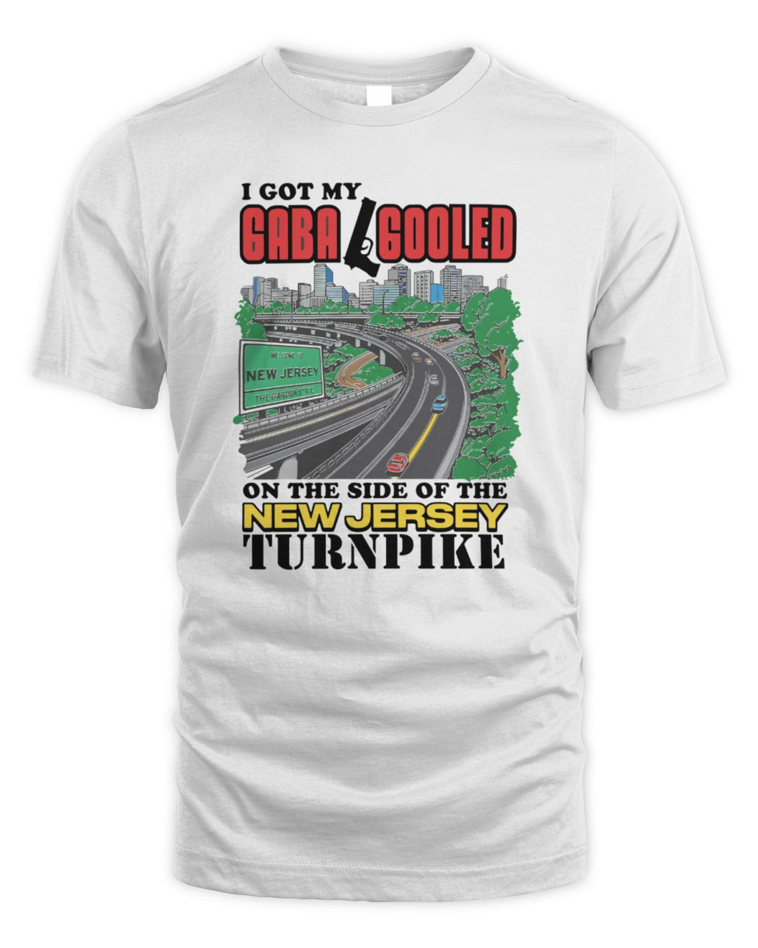 I Got My Gaba Gooled On The Side Of The New Jersey Turnpike White Merch Hoodie