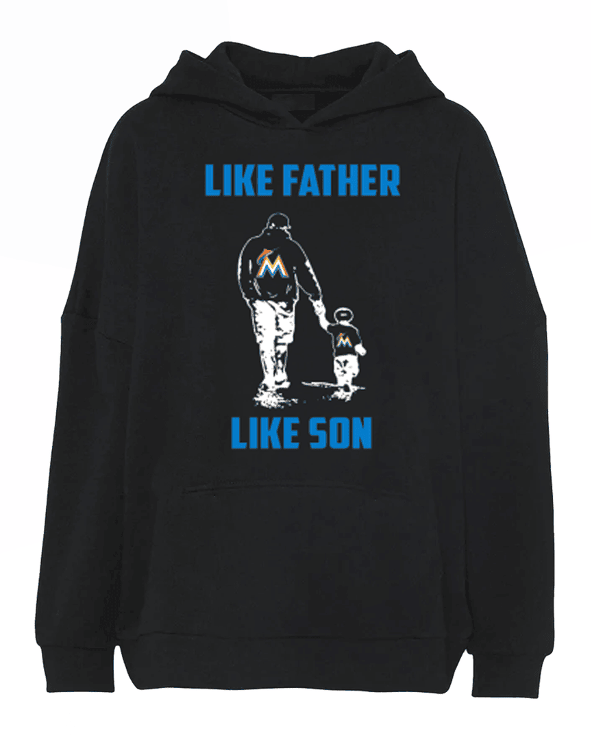 Like Father Like Son Miami Marlins Baseball Hoodie