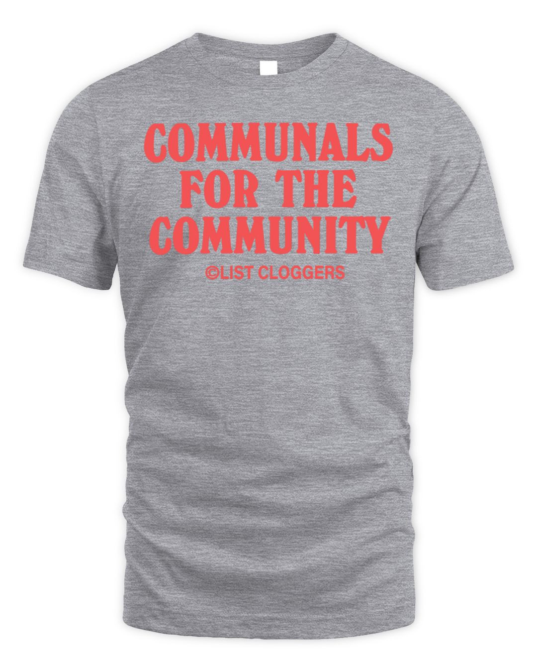 List Cloggers Merch Communals Shirt