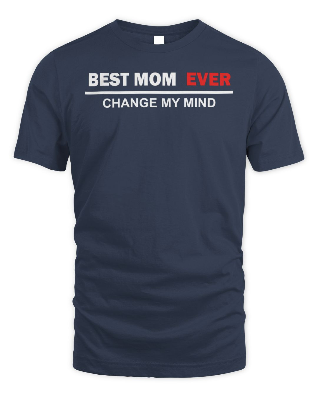 Louder With Crowder Merch Best Mom Ever Change My Mind Shirt