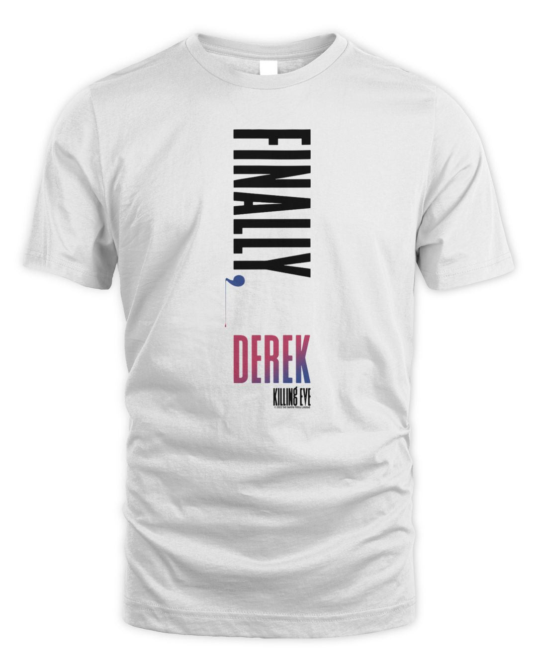 Killing Eve Merch Killing Eve Finally Derek Shirt