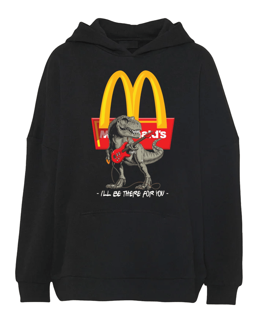 Jurassic Park T-rex Mcdonald's I'll Be There For You Hoodie
