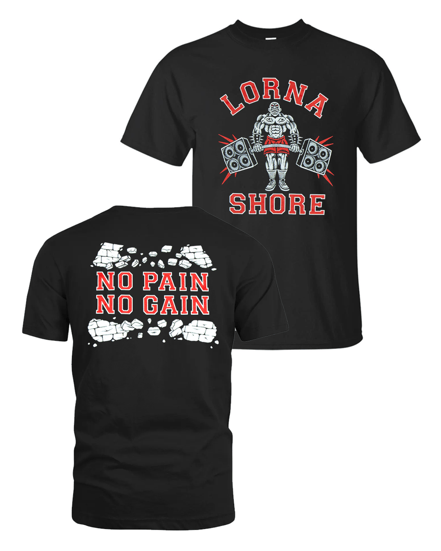 Lorna Shore No Pain No Gain Shirt