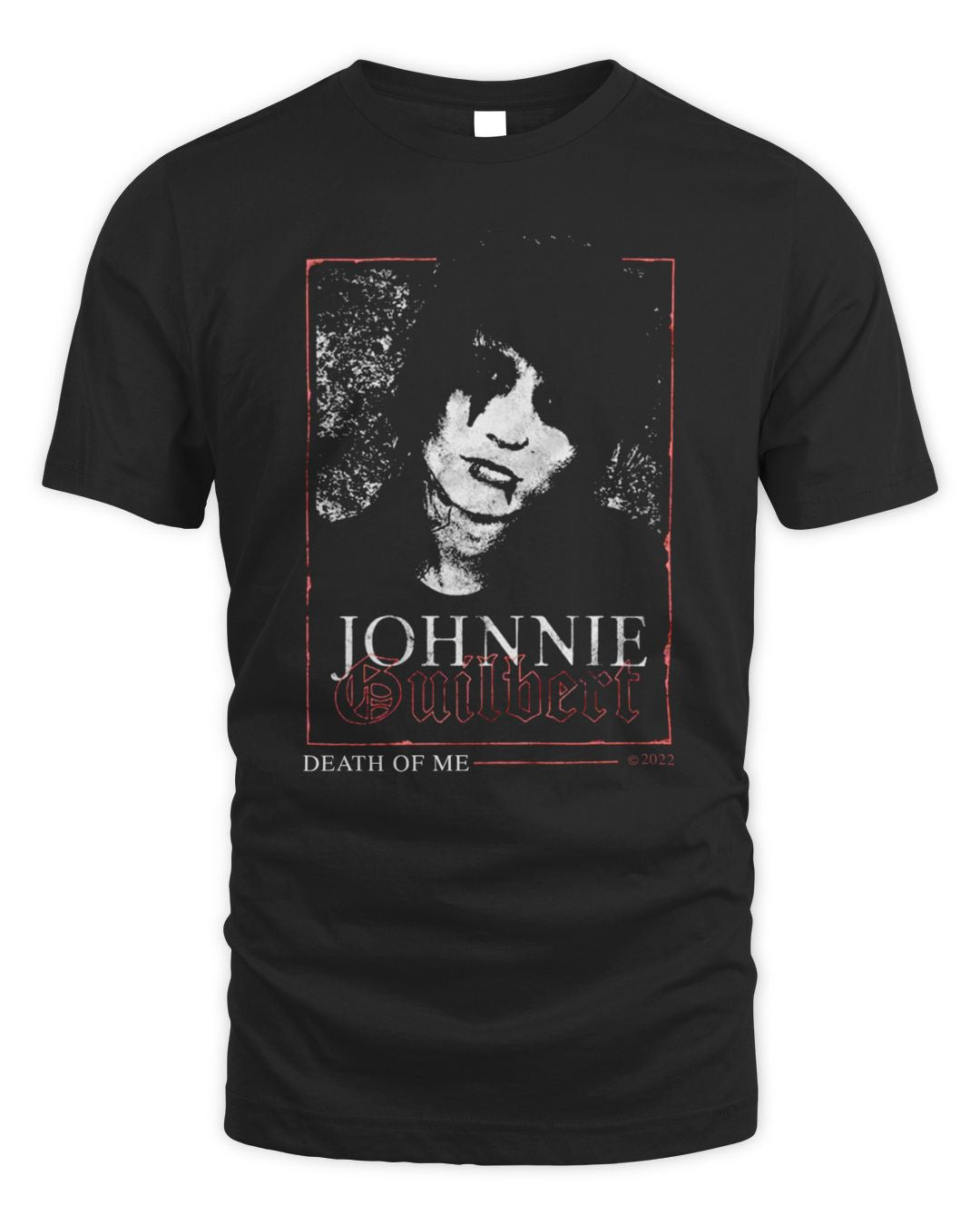 Johnnie Guilbert Merch Death Of Me Shirt