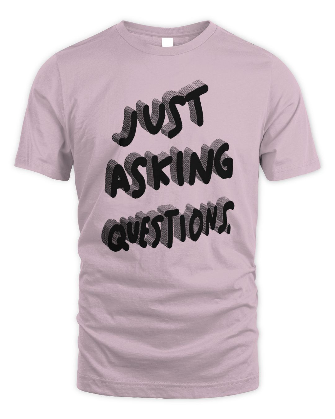 Internet Comment Etiquette Merch Just Asking Questions T-shirt