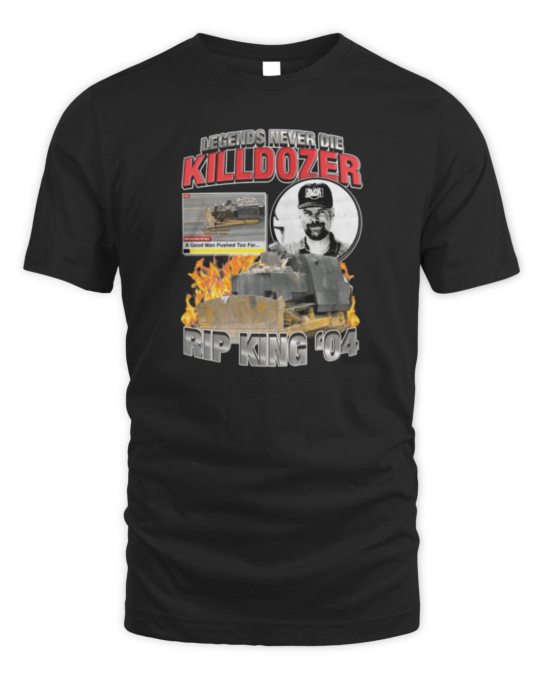 Legends Never Die Killdozer Shirt Rip King '04