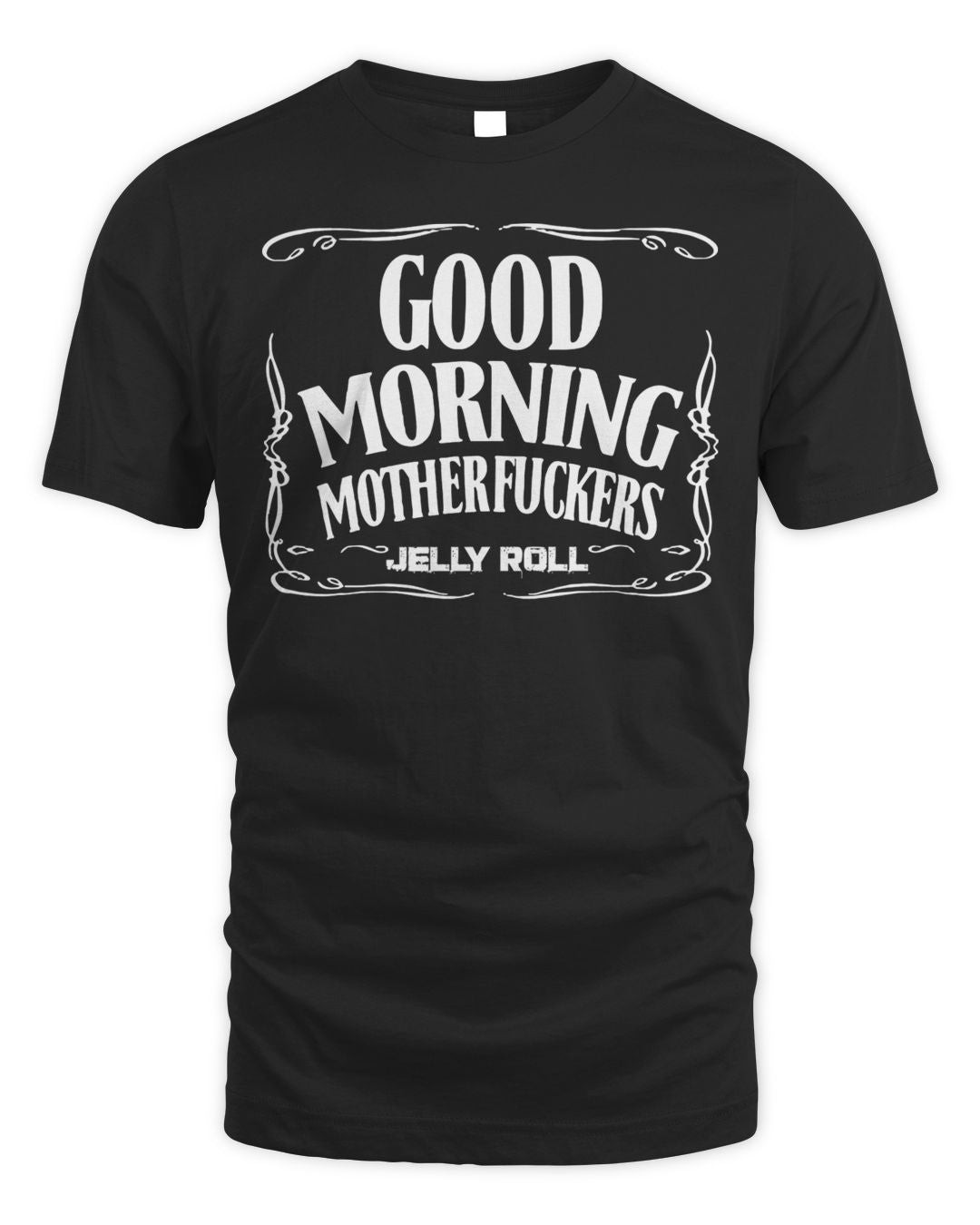 Jelly Roll Merch Good Morning Motherfuckers Shirt