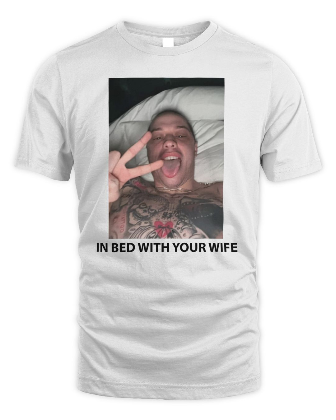 In Bed With Your Wife Shirt