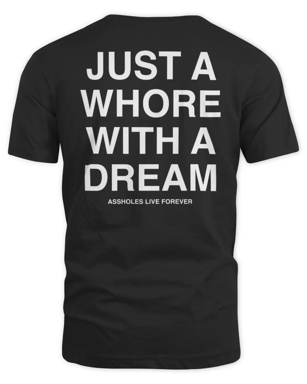 Just A Whore With A Dream Hoodie