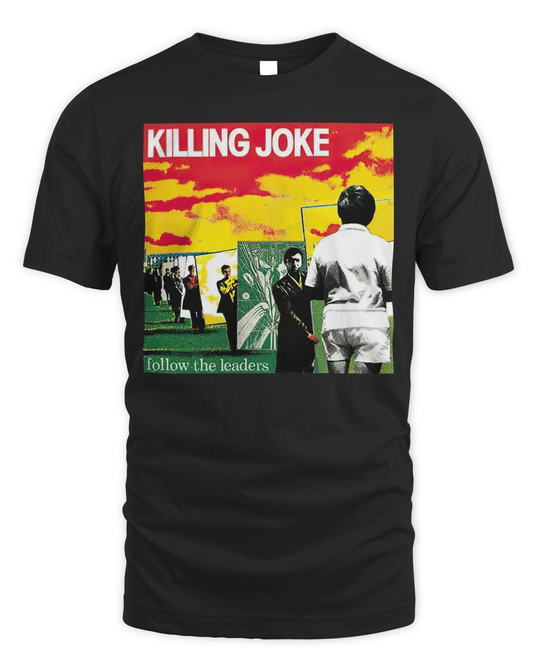 Killing Joke Merch Follow The Leaders Shirt