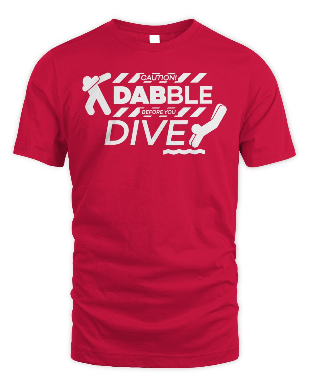 Jazza Merch Dabble Before You Dive Shirt