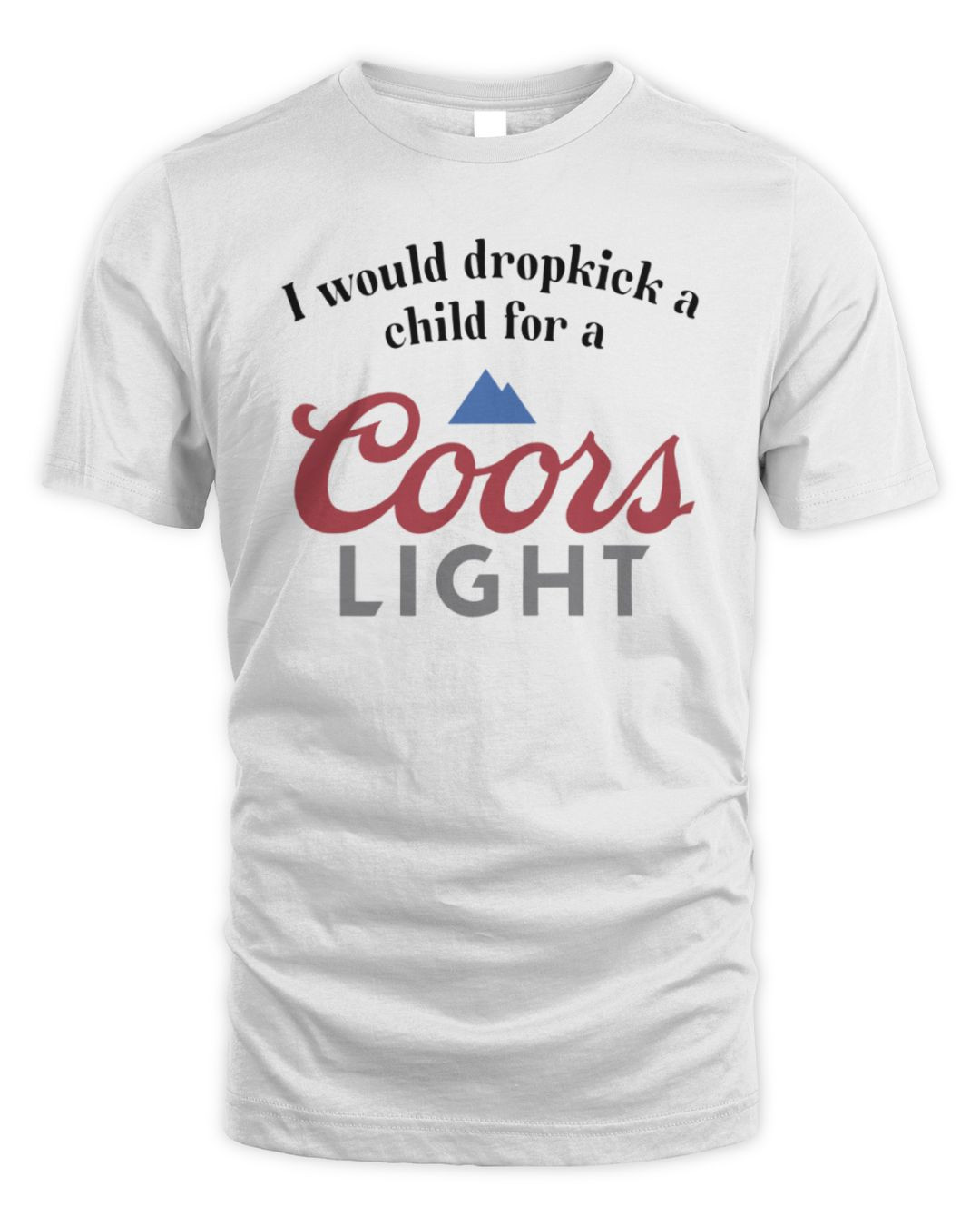 I Would Dropkick A Child For A Coor's Light White Merch Hoodie