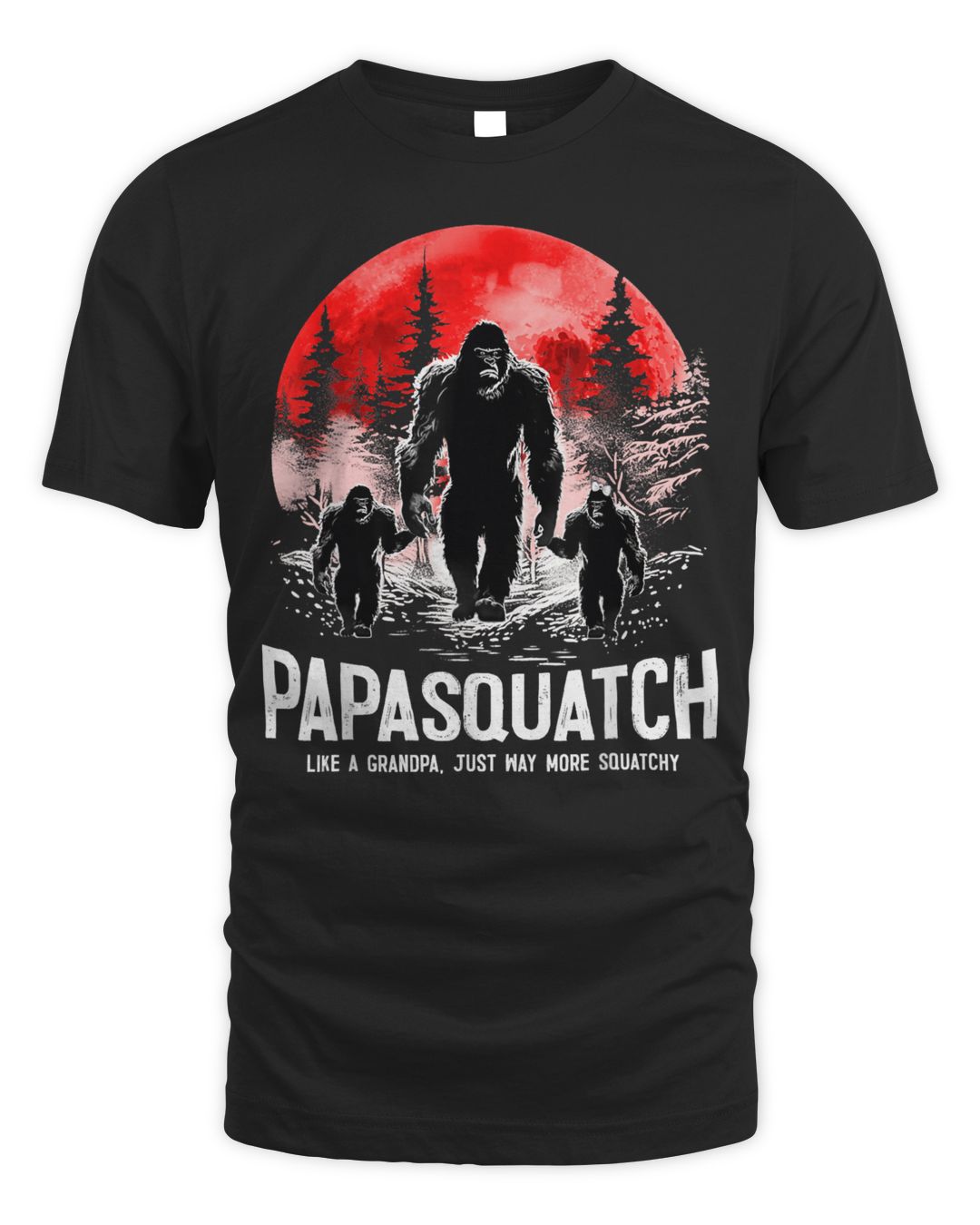 Mens Papasquatch Like A Grandpa Just Way More Squatchy Funny Papa Shirt