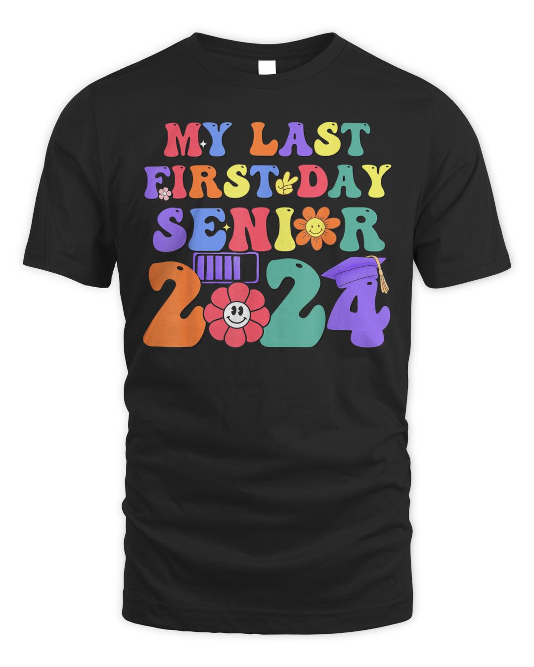 My Last First Day Senior 2024 Class 2024 Back To School 2024 Shirt
