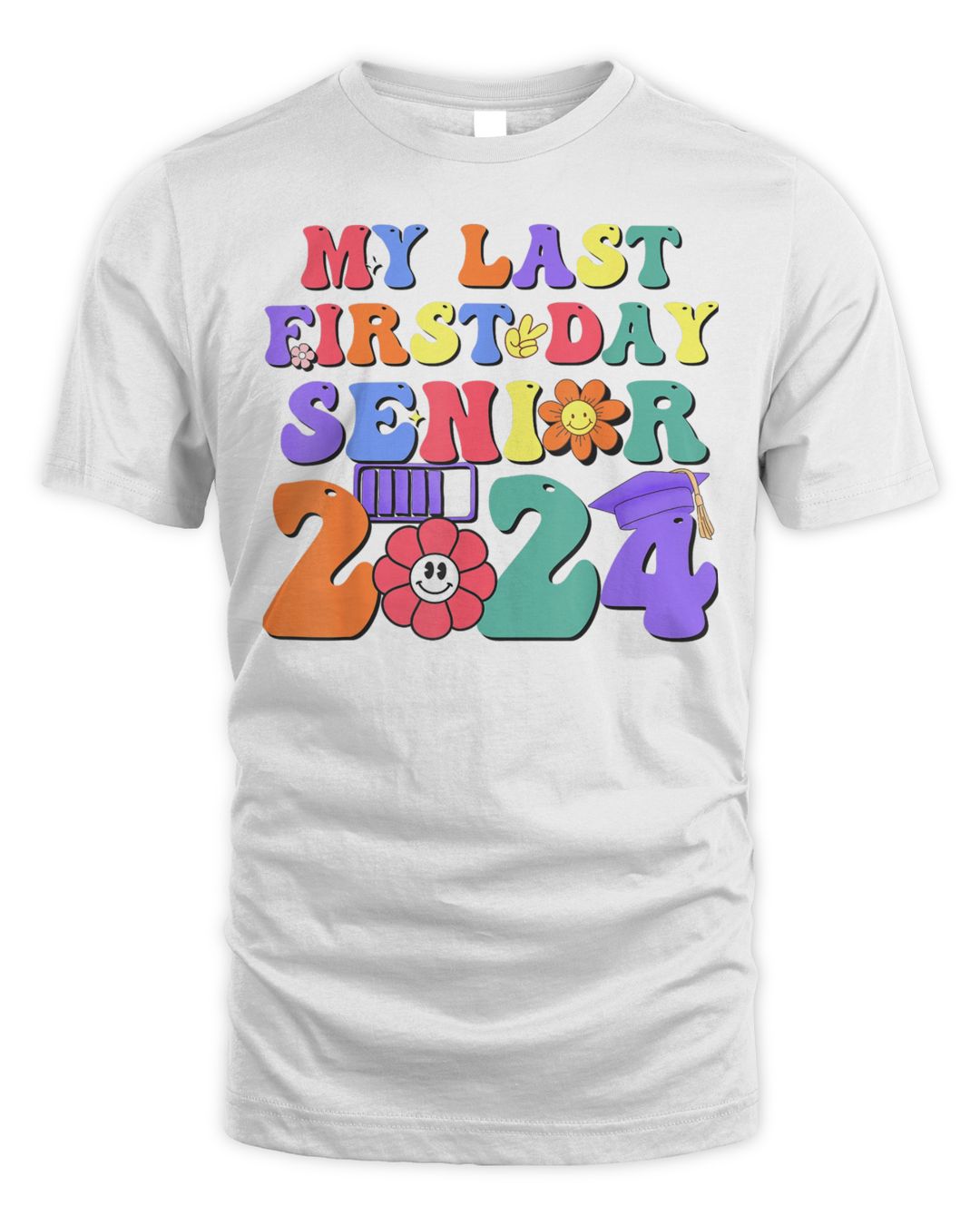 My Last First Day Senior 2024 Class 2024 Back To School 2024 Shirt