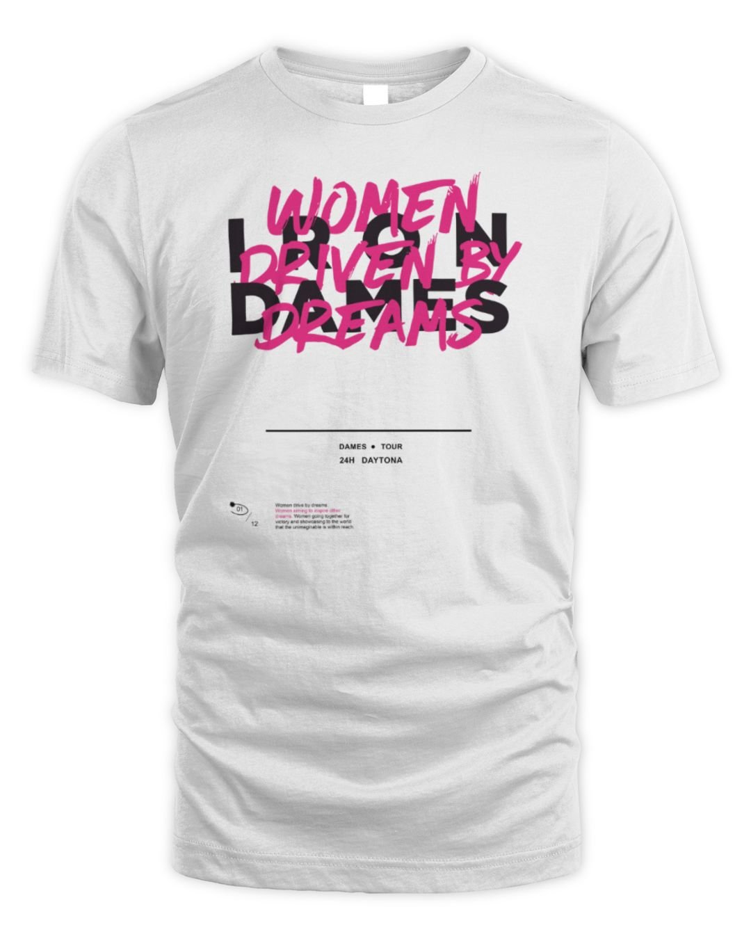 Iron Dames Merchandise Women Driven By Dreams Shirt