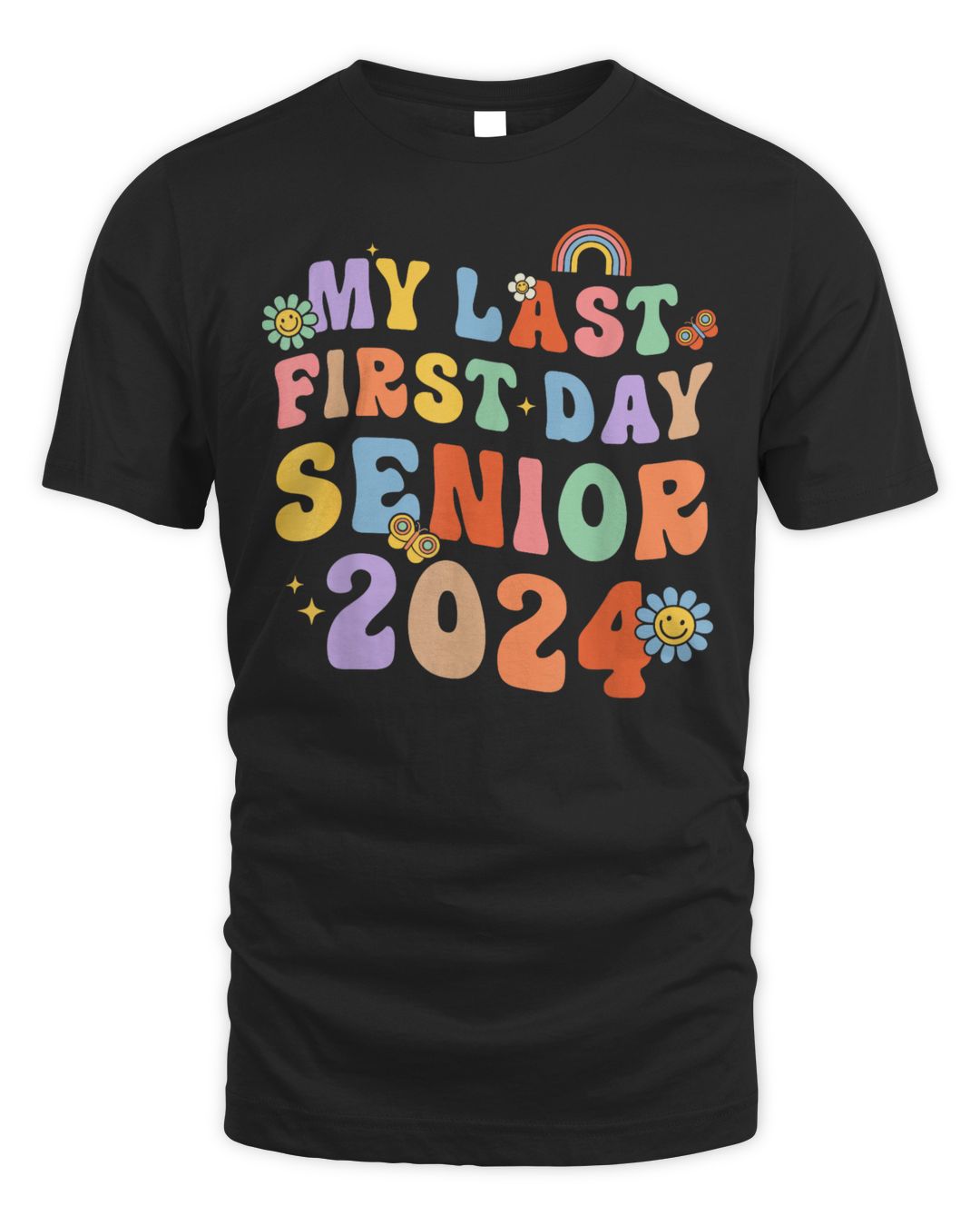 My Last First Day Senior 2024 Back To School Class Of 2024 T-shirt