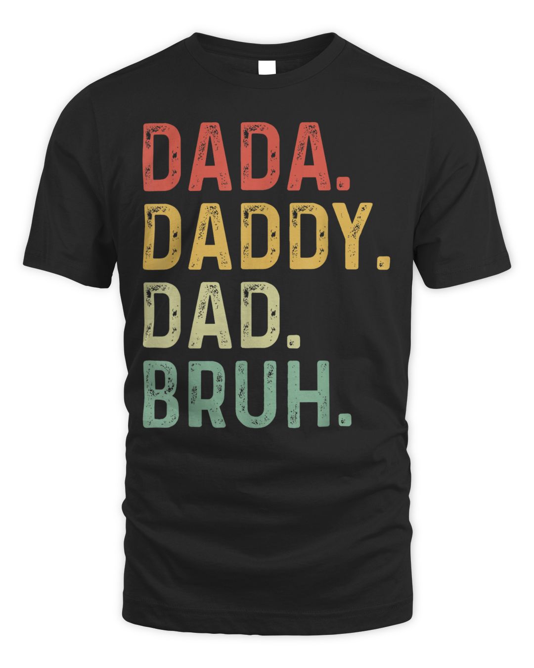 Men Dada Daddy Dad Bruh Fathers Day Vintage Funny Father Shirt