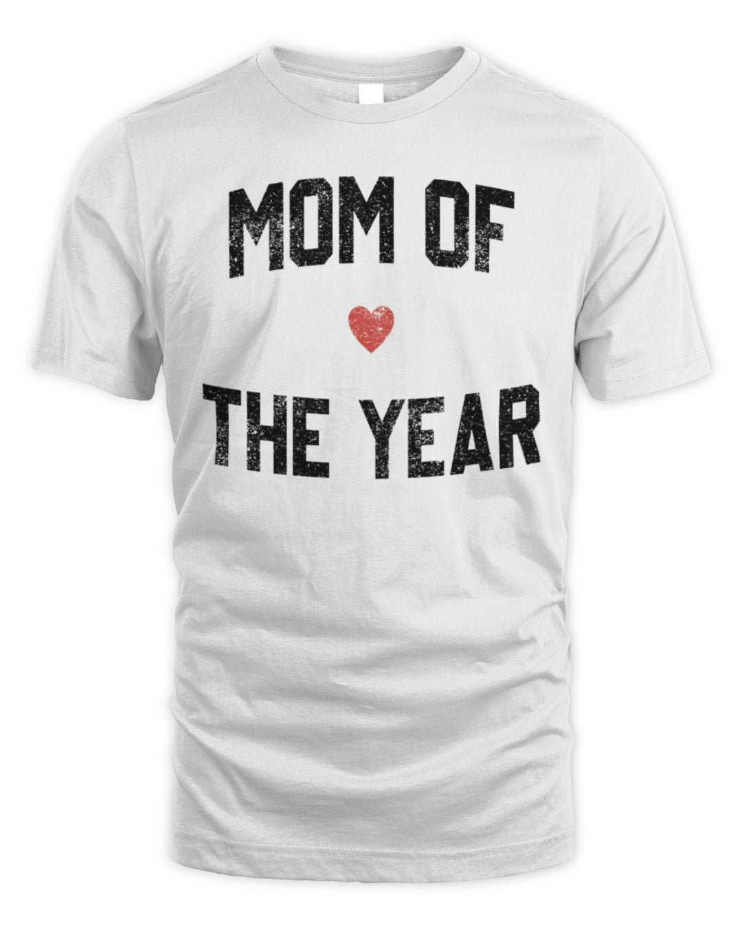 Mom Of The Year Shirt