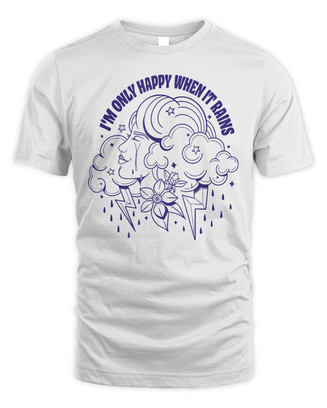I'm Only Happy When It Rains Shirt