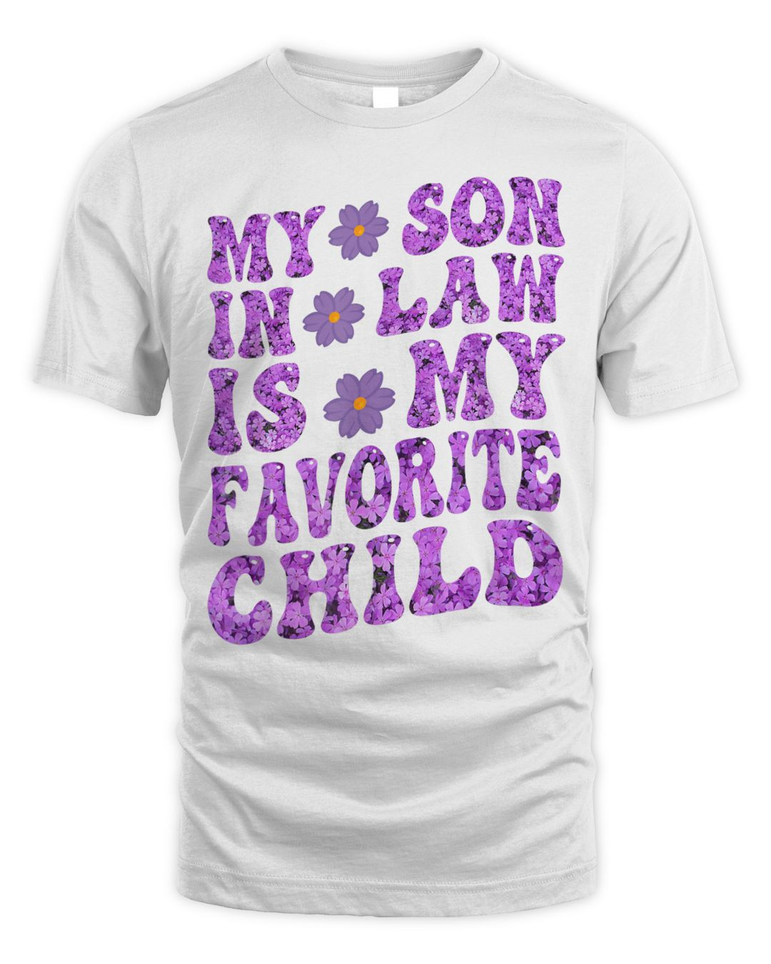 My Son In Law Is My Favorite Child Gifts From Mother In Law Shirt