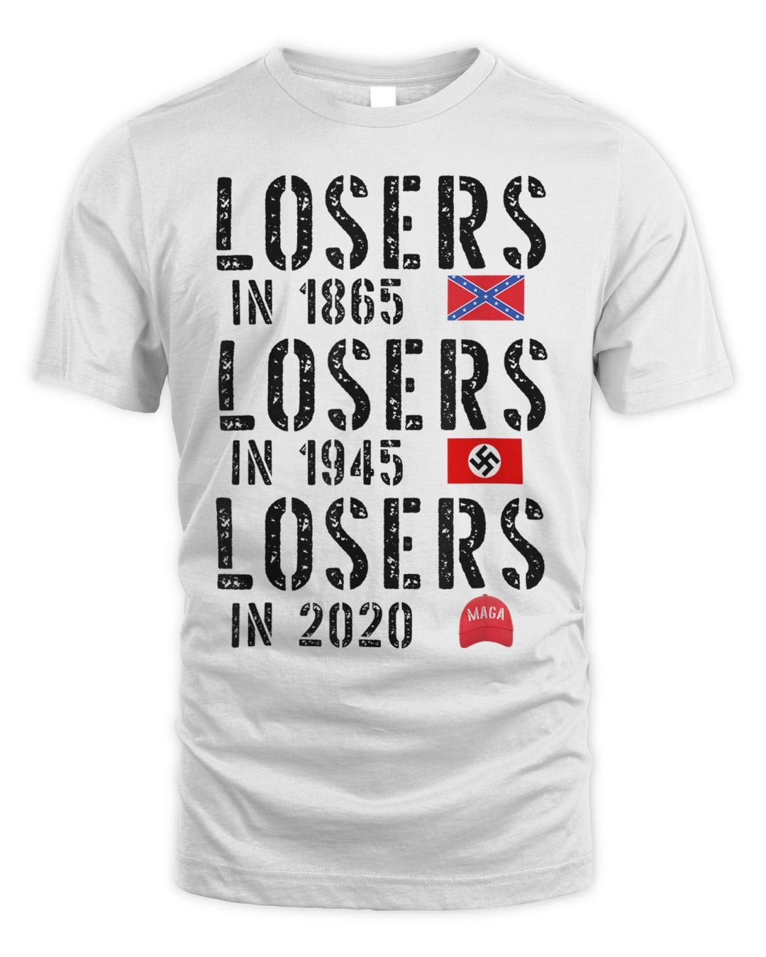 Losers In 1865 Losers In 1945 Losers In 2020 Losers In 1865 Shirt