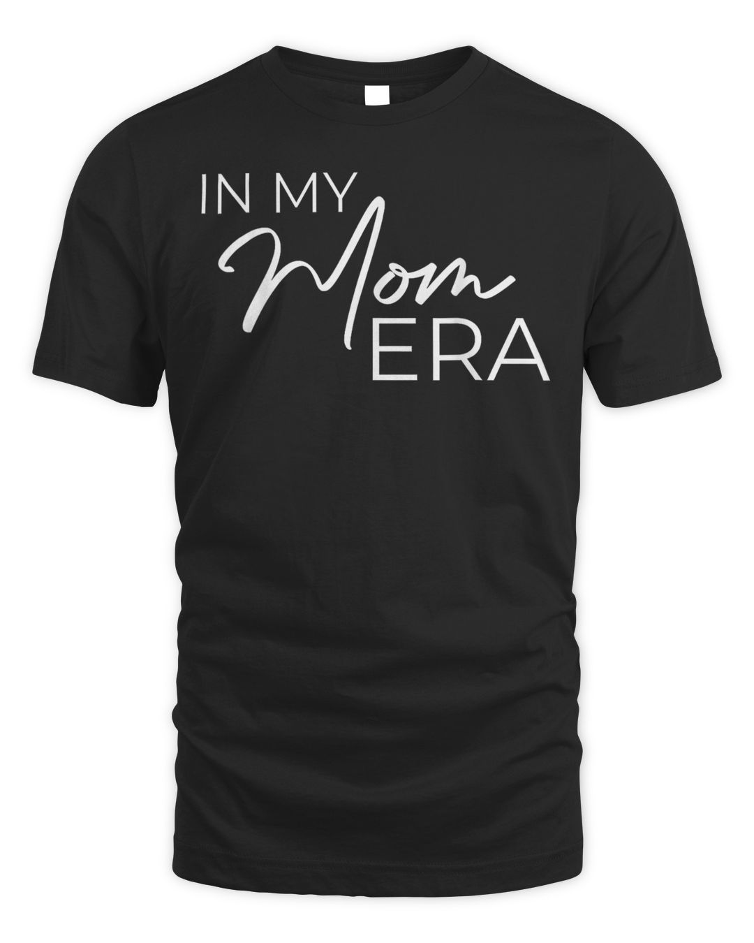 In My Mom Era Shirt