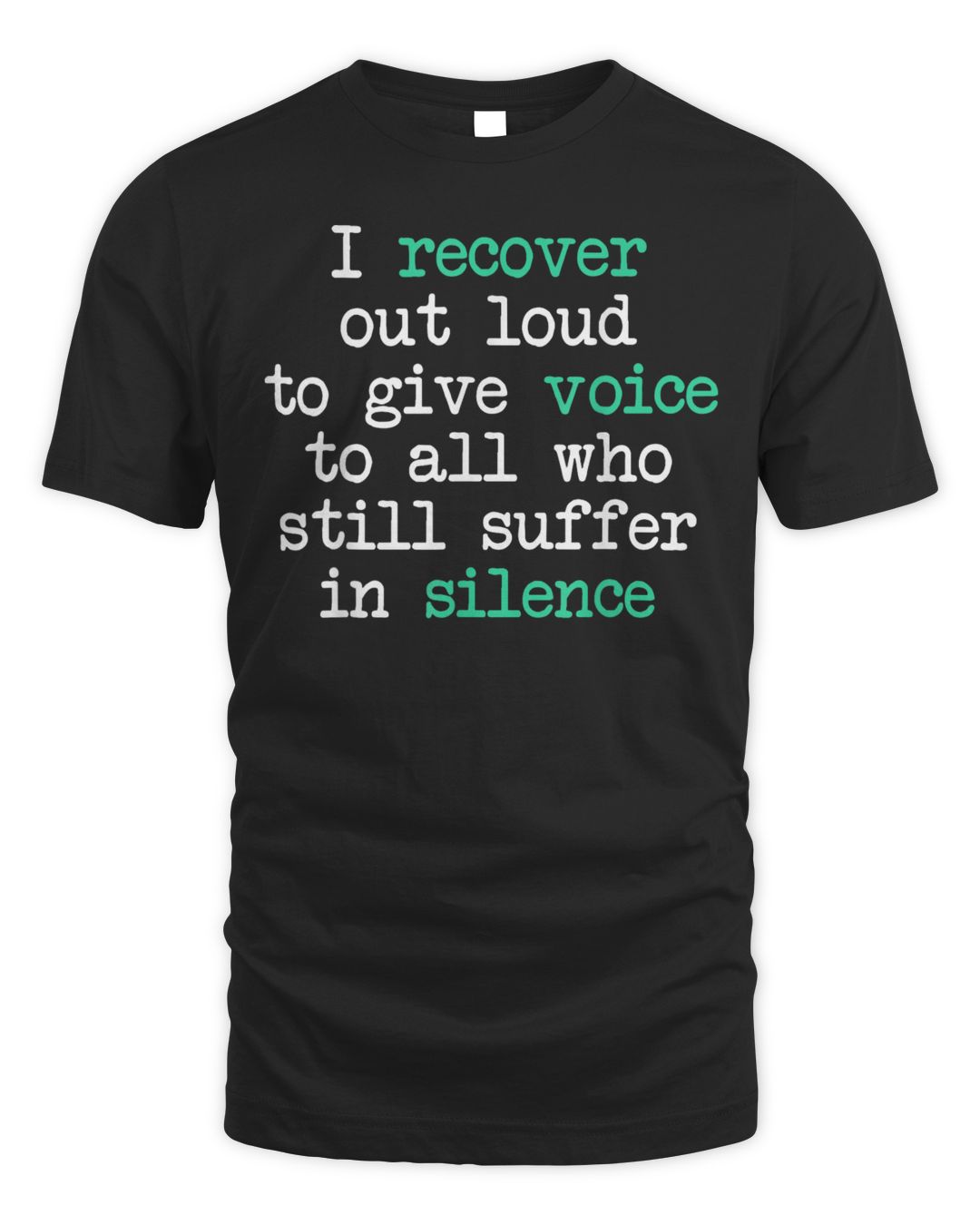 I Recover Out Loud Alcoholics Aa Narcotics Na Anonymous Shirt