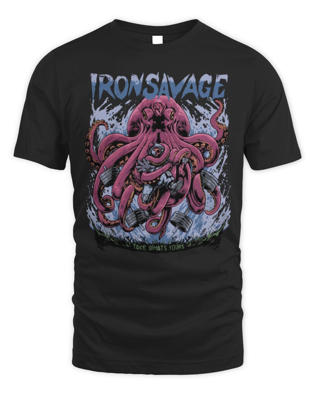 Iron Savage Apparel Octopus Take What's Yours Shirt
