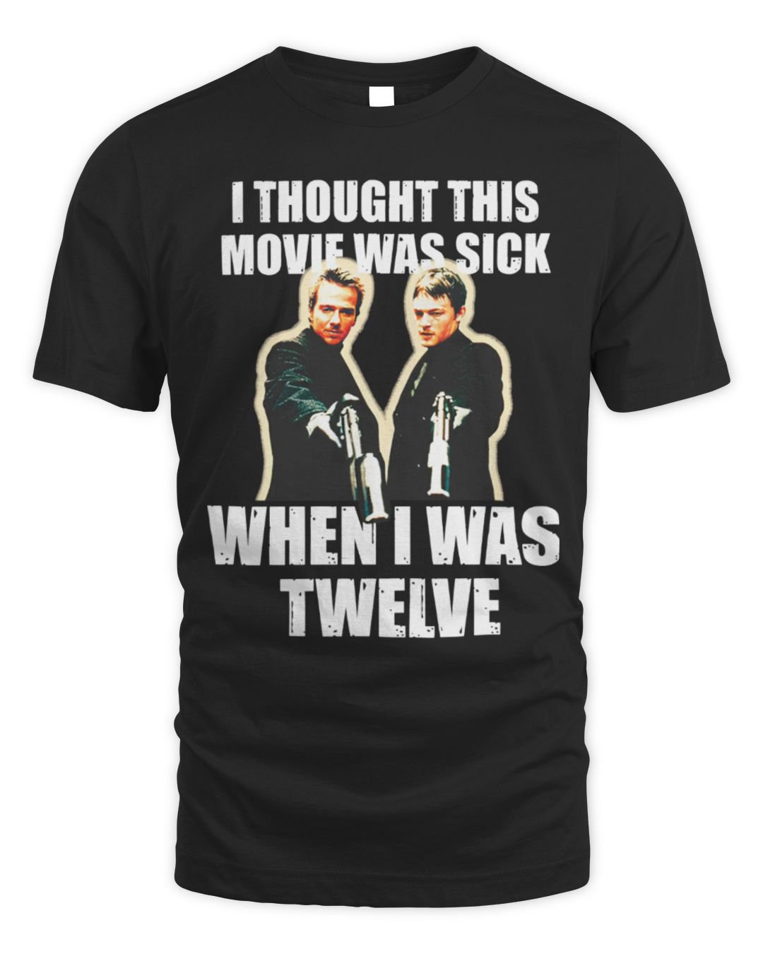 I Thought This Movie Was Sick When I Was Twelve Shirt