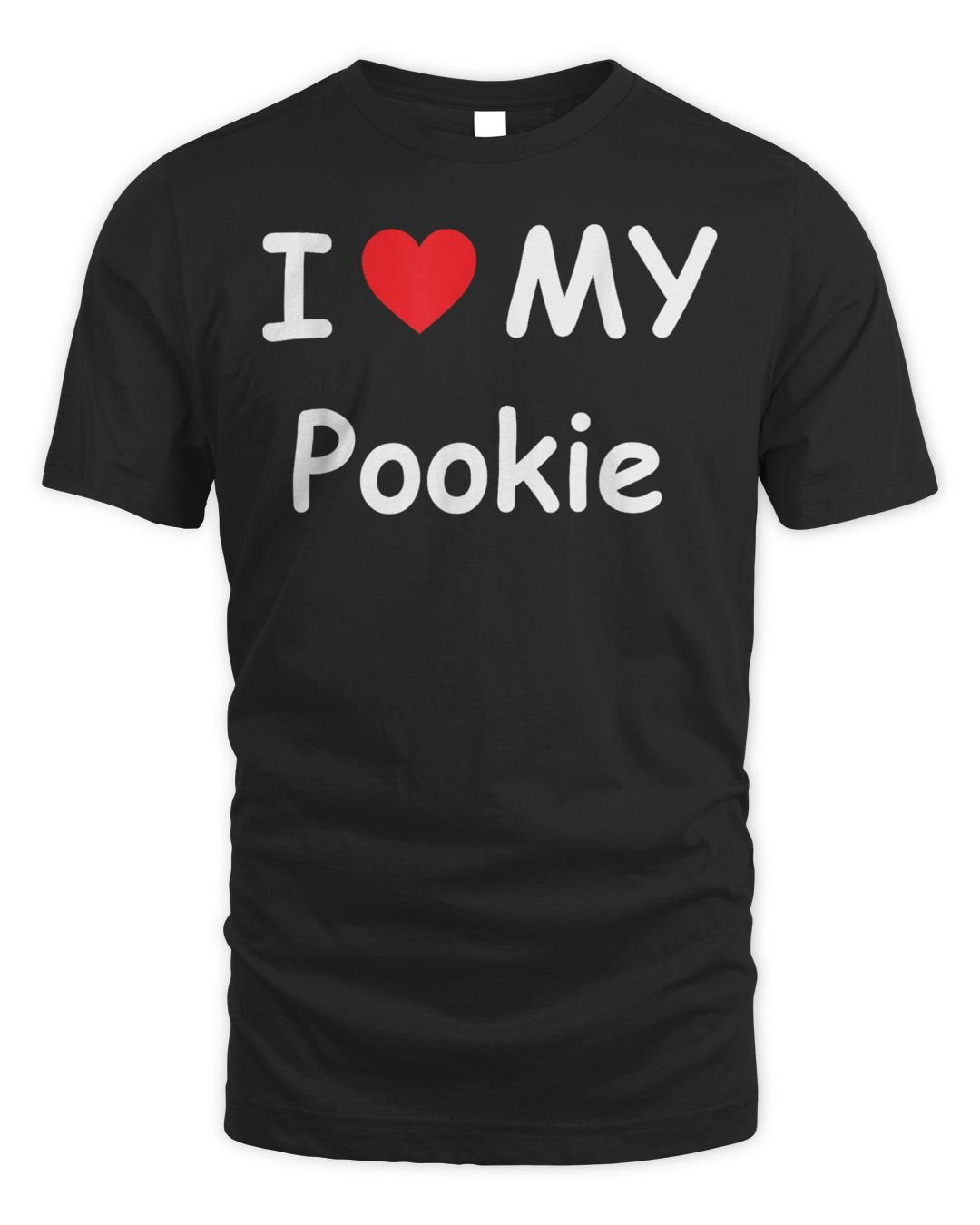 I Love My Pookie I Heart My Pookie Funny Shirt
