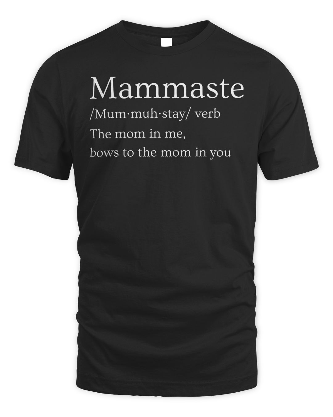Mammaste The Mom In Me Bows To The Mom In You Shirt