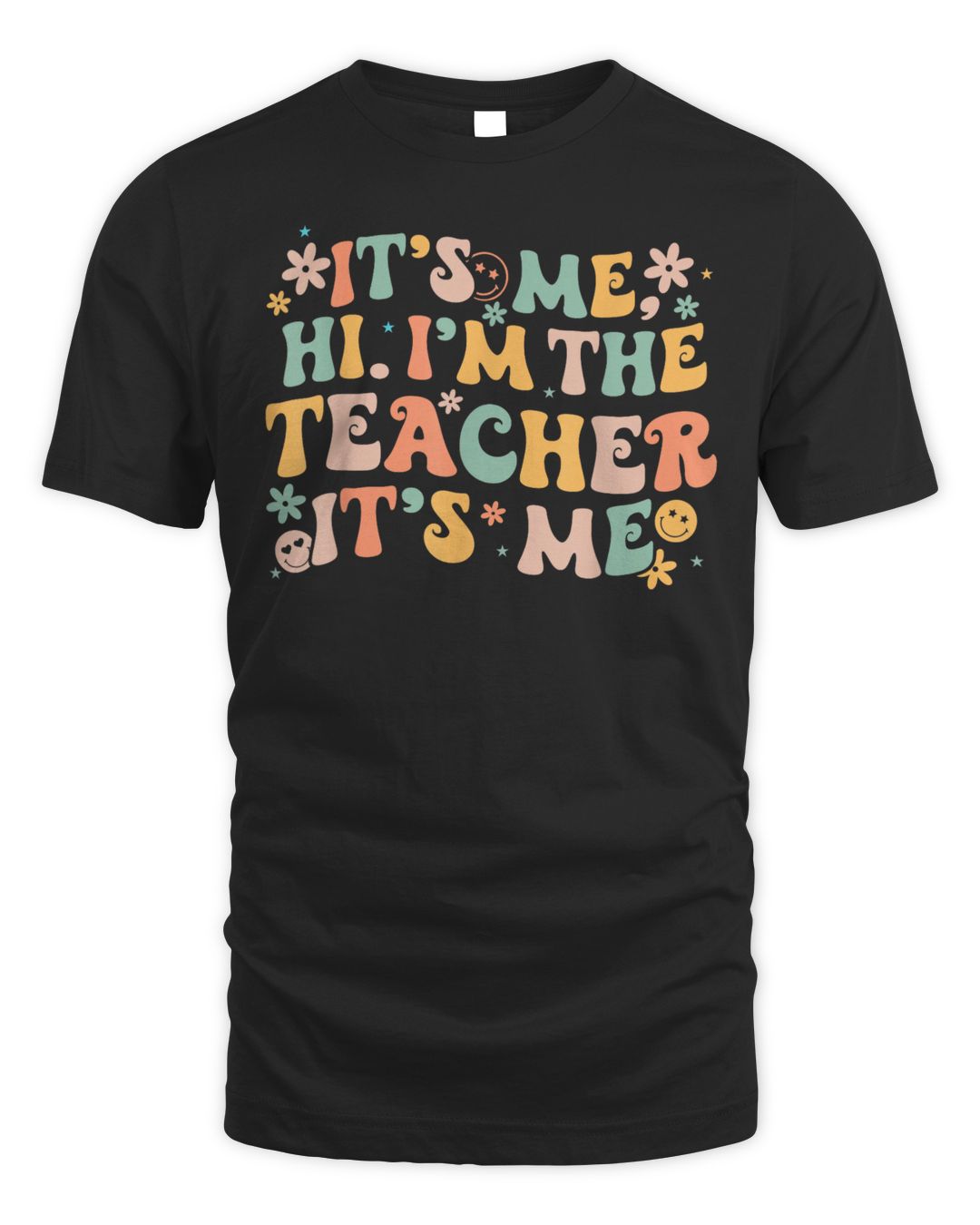 It's Me Hi I'm The Teacher It's Me Groovy Back To School Shirt