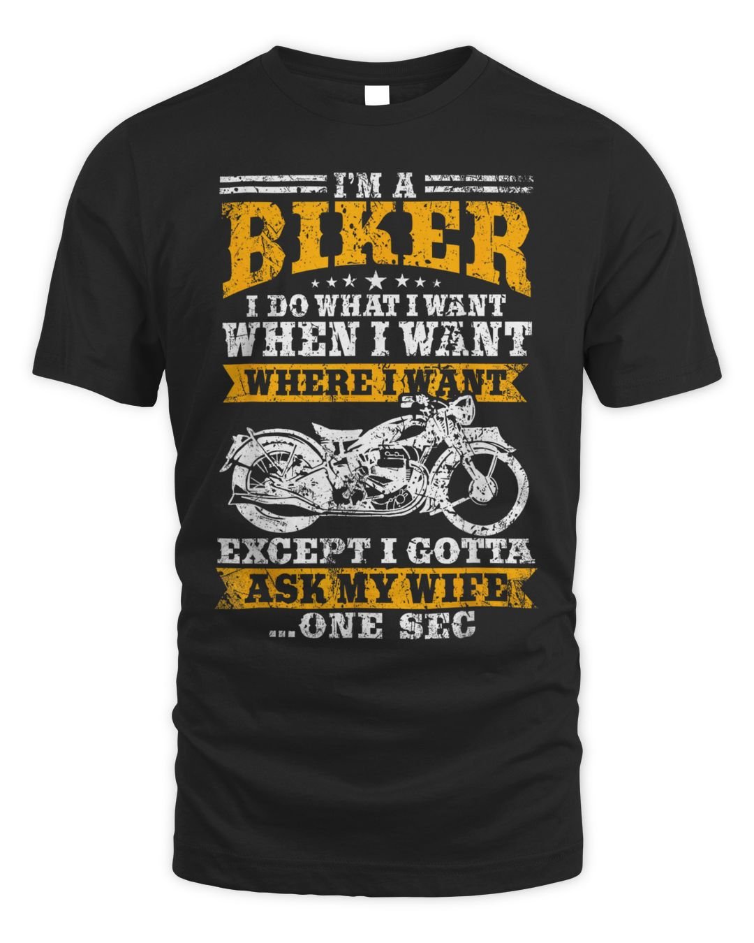 I'm A Biker I Do What I Want - Funny Biker Shirt