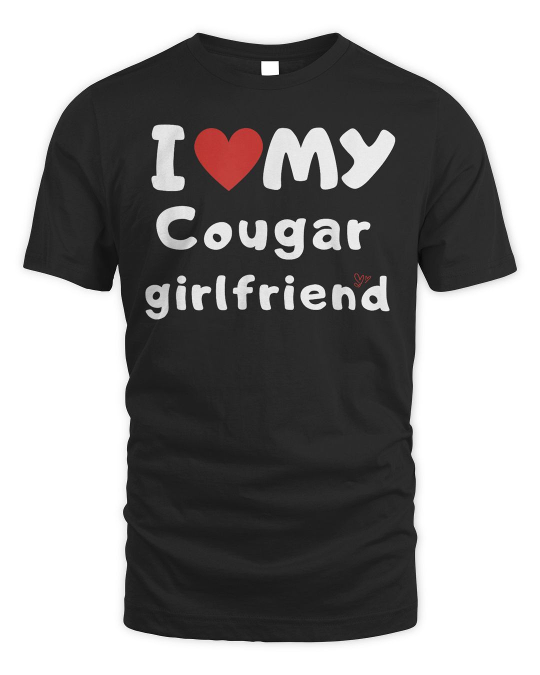 I Love My Cougar Girlfriend I Heart My Cougar Girlfriend Shirt