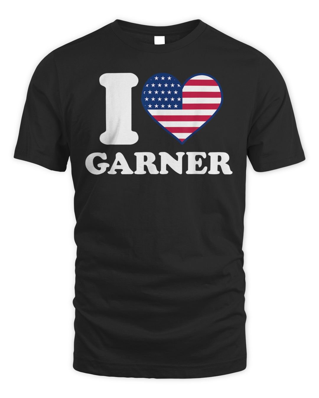 I Love Garner I Heart Garner Shirt