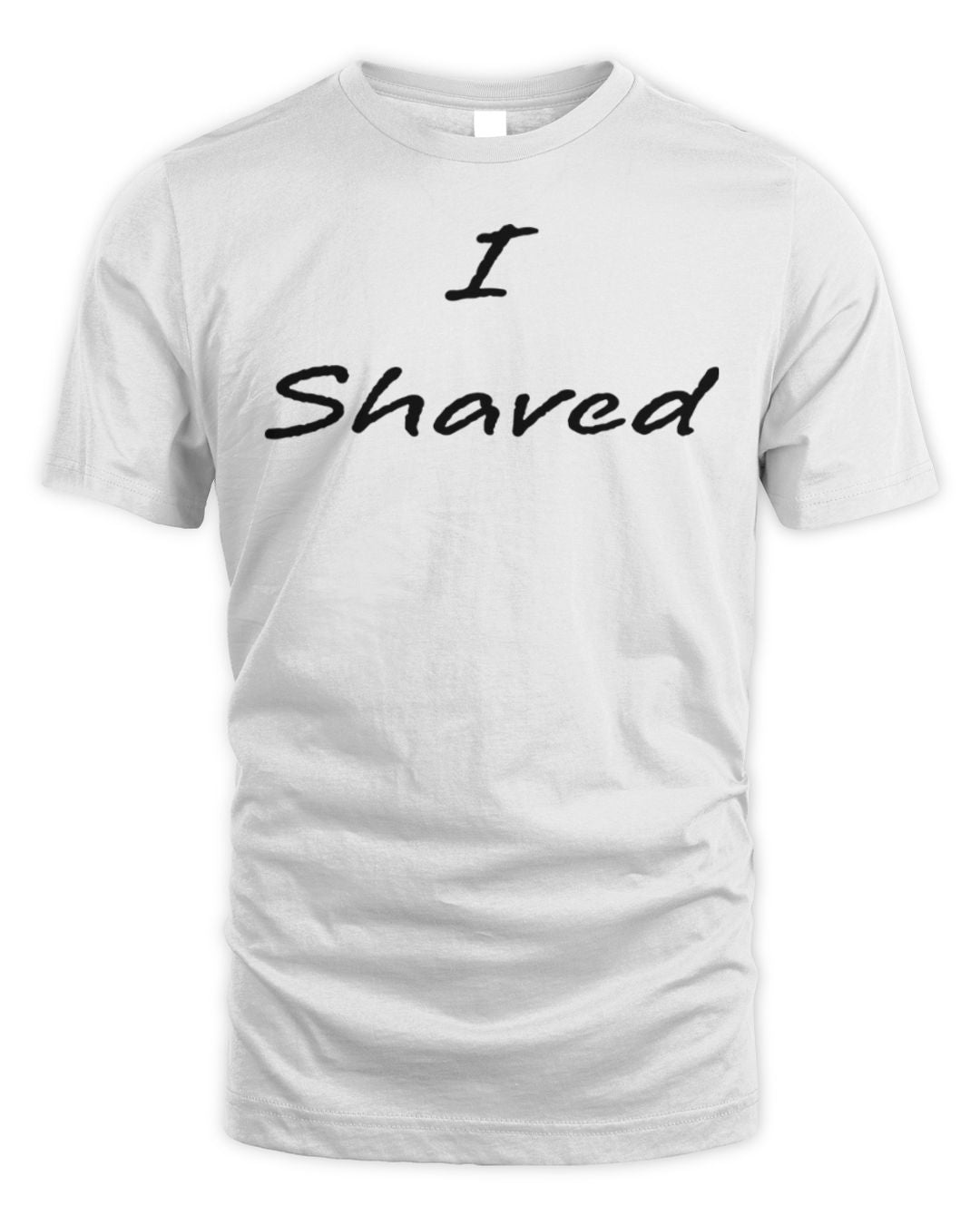I Shaved Matching Shirt