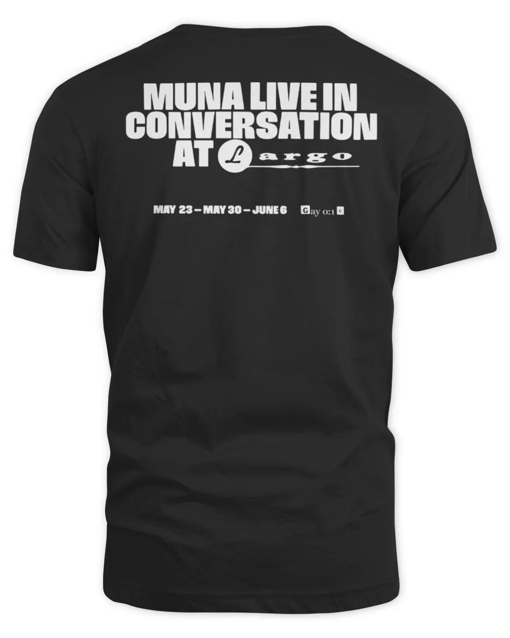 Muna Merch Gayotic Live At Largo T-shirt