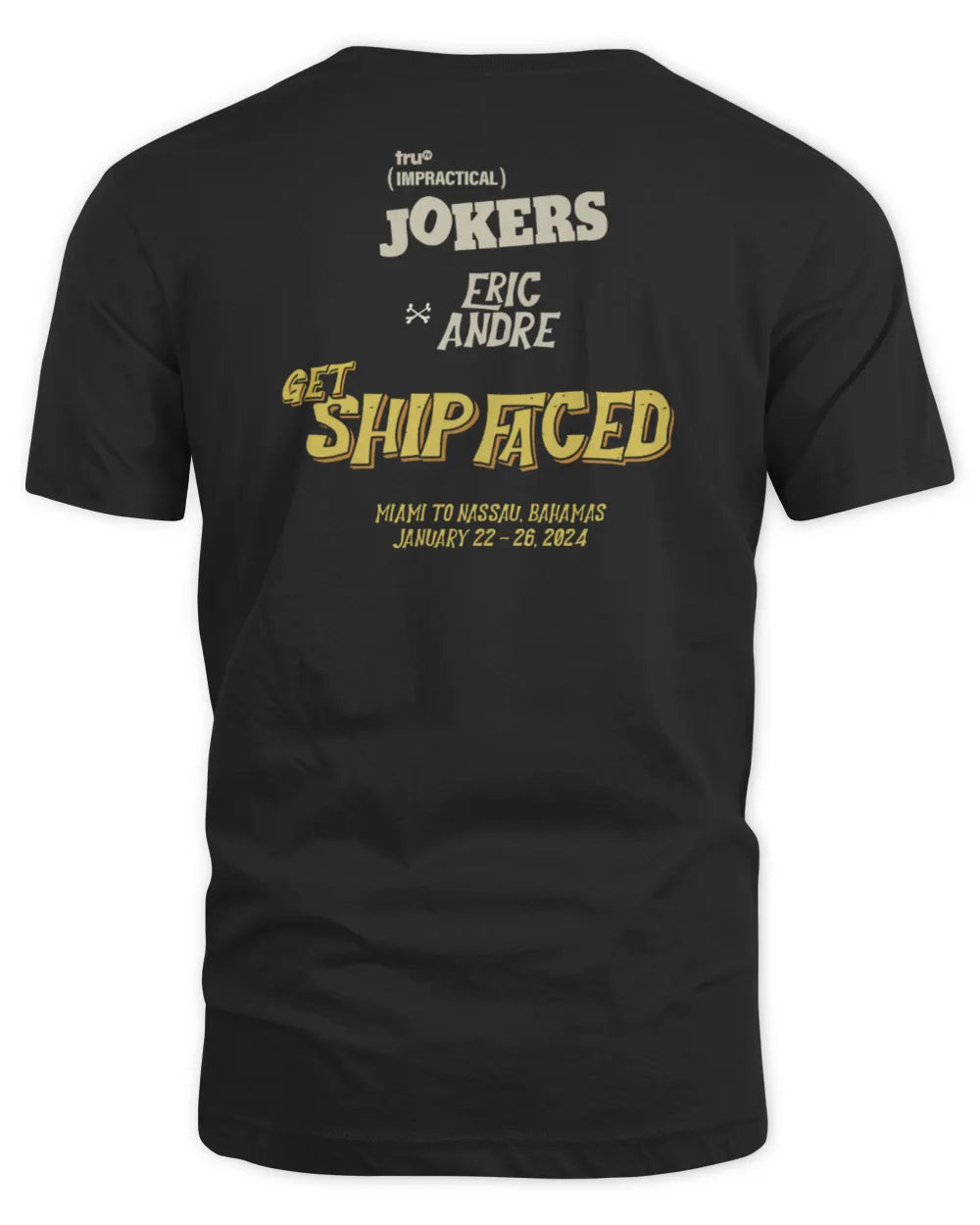 Impractical Jokers Merch Get Ship Faced 2024 Event Shirt